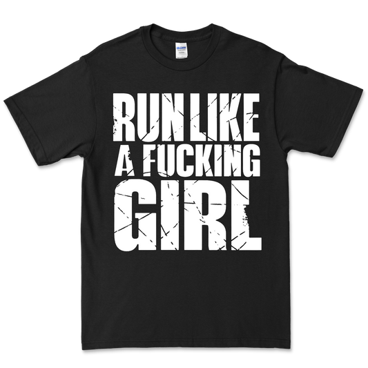 Run Like A Fucking Girl - Black