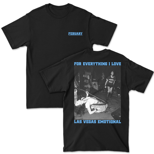 For Everything I Love Tee