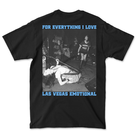 For Everything I Love Tee