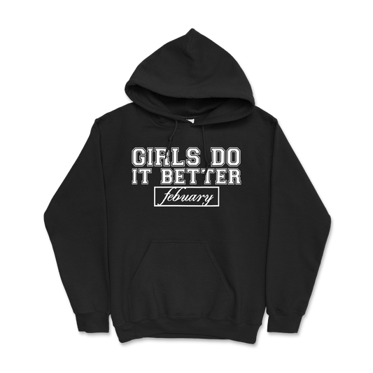 Girls Do it Better Hoodie